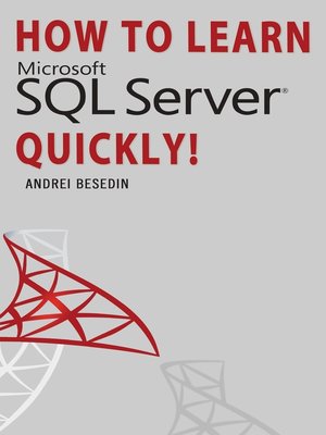 cover image of How to Learn Microsoft SQL Server Quickly!